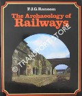 Book cover of The Archaeology of Railways  by RANSOM, P.J.G. 
